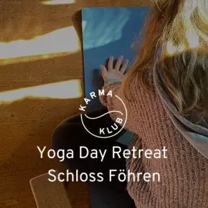 Karma Klub Yoga Day Retreats auf dem Schloss Föhren