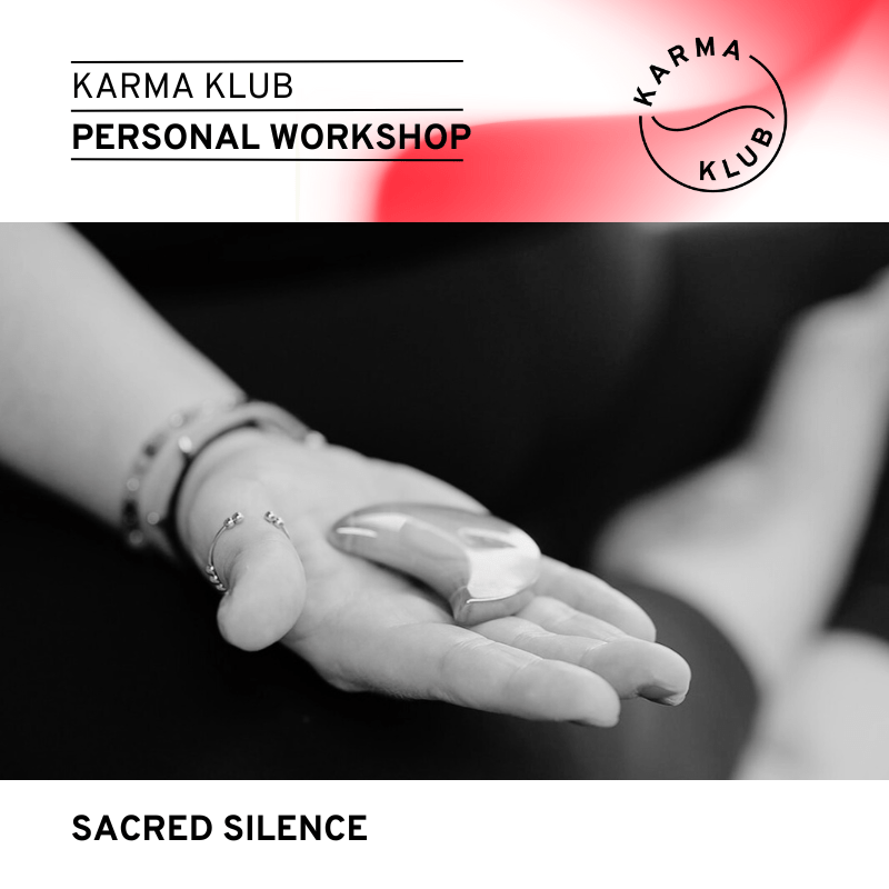 Karma Klub Sacred Silence Workshop Ticket