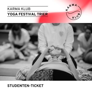 Karma Klub Yoga Festival Trier Studenten-Ticket